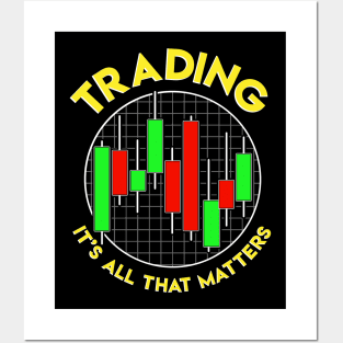 Trading It's All That Matters Stock Investing Posters and Art